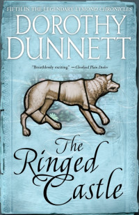 Dorothy Dunnett — The Ringed Castle (The Lymond Chronicles 5)