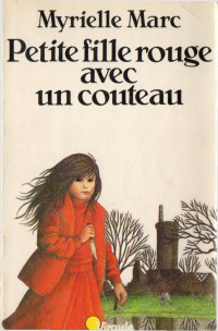 Myrielle Marc — Petite fille rouge avec un couteau