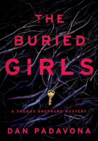 Dan Padavona — The Buried Girls