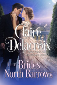 Claire Delacroix — The Brides of North Barrows