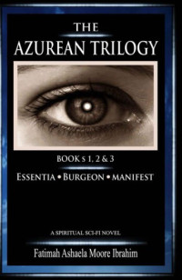 Moore Ibrahim, Fatimah Ashaela — Essential; Burgeon; Manifest