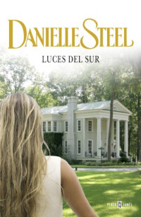 Danielle Steel — Luces Del Sur