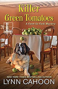 Lynn Cahoon — Killer Green Tomatoes (Farm-to-Fork Mystery 2)