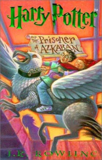 Rowling, Joanne Kathleen — Harry Potter and the Prisoner of Azkaban