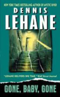 Lehane Dennis — Gone, Baby, Gone