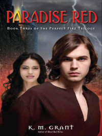 Grant, K M — Paradise Red