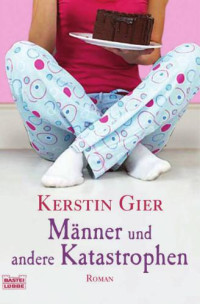 Gier Kerstin — Männer und andere Katastrophen