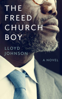 Johnson Lloyd — The Freed Church Boy