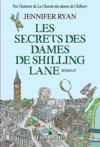 Jennifer Ryan — Les secrets des dames de Schilling Lane