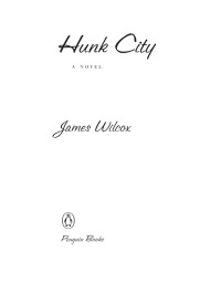 Wilcox James — Hunk City