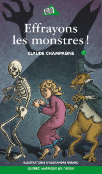 Claude Champagne — Effrayons les monstres!