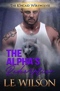 L. E. Wilson — The Alpha's Redemption