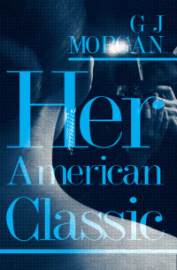 Morgan, G J — Her American Classic