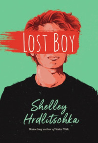Shelley Hrdlitschka — Lost Boy