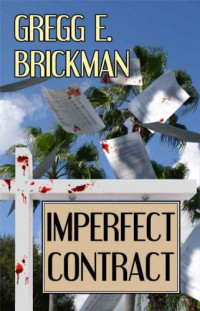Brickman, Gregg E — Imperfect Contract