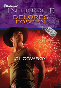 Delores Fossen — GI Cowboy