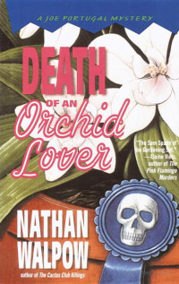 Nathan Walpow — Death of an Orchid Lover