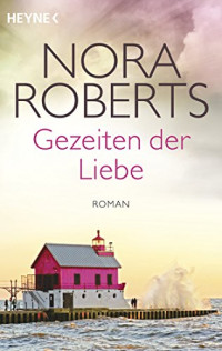 Roberts Nora — Gezeiten der Liebe