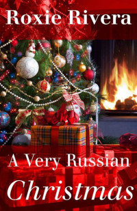 Rivera Roxie — A Very Russian Christmas