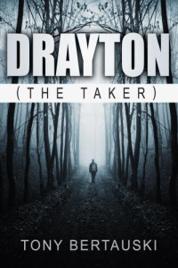 Bertauski Tony — Drayton (The Taker): Evolution of a Vampire