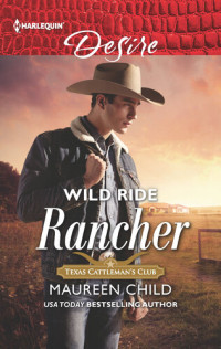 Maureen Child — Wild Ride Rancher