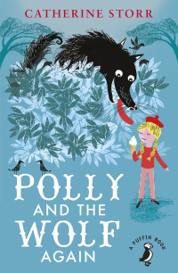 Storr Catherine — Polly and the Wolf Again
