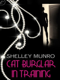 Munro Shelley — Cat Burglar in Training