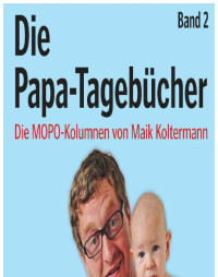 Koltermann Maik; tango — Die Papa-Tagebuecher Band 2