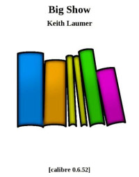 Laumer Keith — Big Show