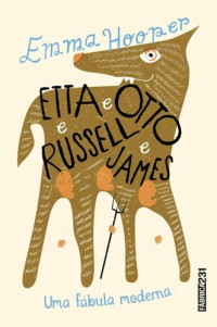 Emma Hooper — Etta e Otto e Russell e James