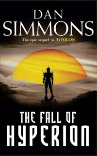 Simmons Dan — The Fall of Hyperion