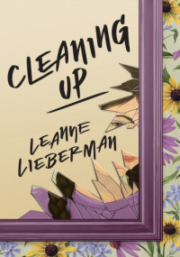 Leanne Lieberman — Cleaning Up