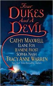 Maxwell Cathy; Fox Elaine; Frost Jeaniene; Warren Tracy Anne — Four Dukes and a Devil