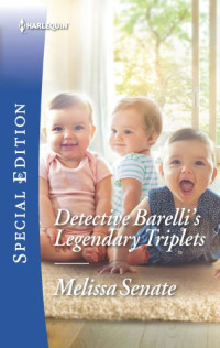 Senate Melissa — Detective Barelli's Legendary Triplets