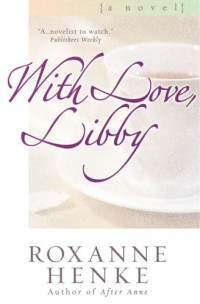Henke Roxanne — With Love, Libby