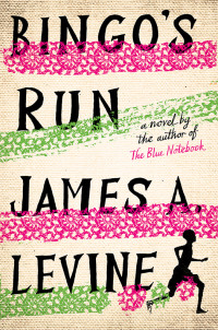 Levine, James A — Bingo's Run