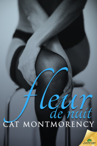 Montmorency Cat — Fleur de Nuit: Bourbon Street Bondage, Book 1