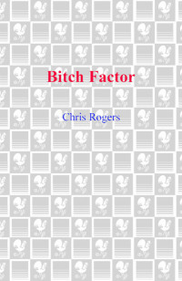 Rogers Chris — Bitch Factor