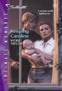 Taylor Vickie — Keeping Caroline