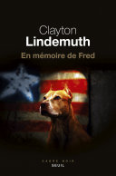 Clayton Lindemuth — En mémoire de Fred - Baer Creighton #01