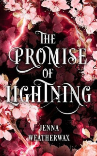 Weatherwax Jenna — The Promise of Lightning
