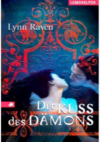 Raven, Lynn — Der Kuss des Dämons