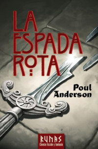Poul Anderson — La espada rota(c.2)