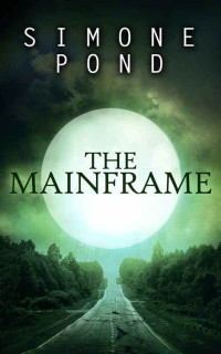 Pond Simone — The Mainframe