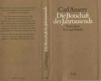 Amery Carl — Die Botschaft des Jahrtausends