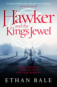 Ethan Bale — Hawker and the King's Jewel