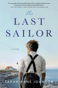 Sarah Anne Johnson — The Last Sailor: A Novel