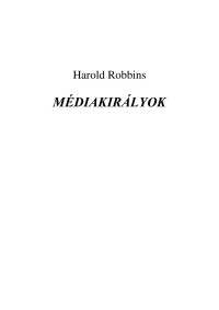 Harold Robbins — Médiakirályok