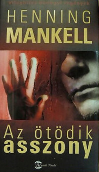 Henning Mankell — Az ötödik asszony