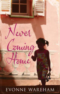 Wareham Evonne — Never Coming Home